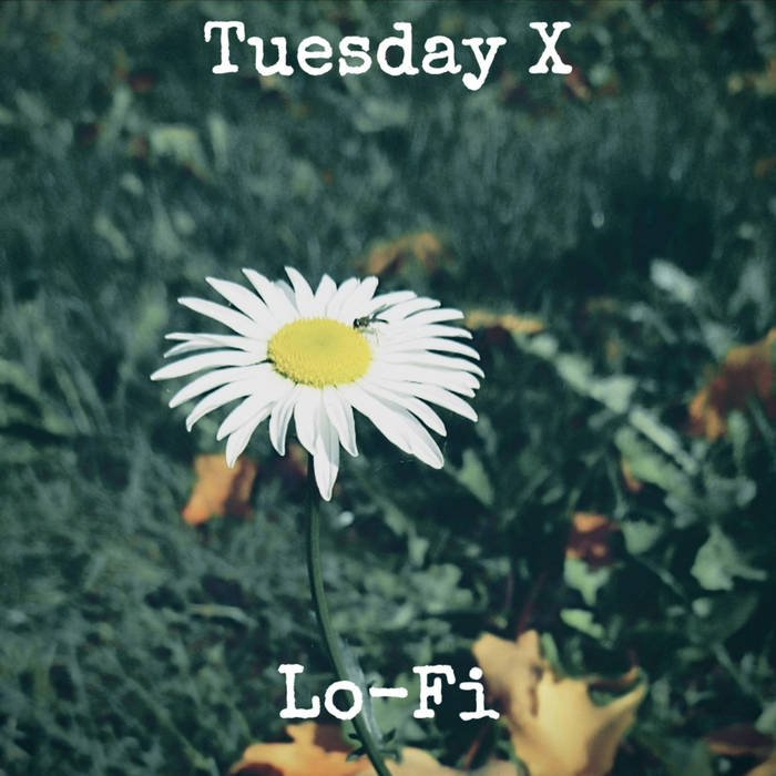 Review: Tuesday X – Lo-Fi